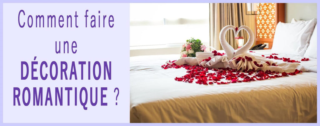 Comment faire une bonne décoration romantique chez vous ?
